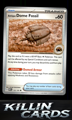 Antique Dome Fossil 152/165 Pokemon Common SV: Scarlet & Violet 151 Card NM