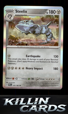Steelix - 125/182 125/182 Pokemon Rare SV04: Paradox Rift Card NM