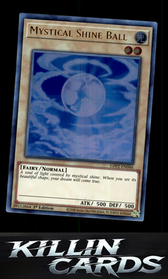 1st Edition Mystical Shine Ball GFP2-EN046 YuGiOh Ultra Rare Ghosts From the Pas