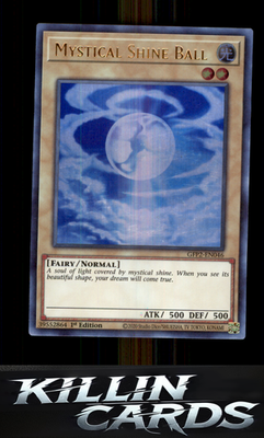 1st Edition Mystical Shine Ball GFP2-EN046 YuGiOh Ultra Rare Ghosts From the Pas