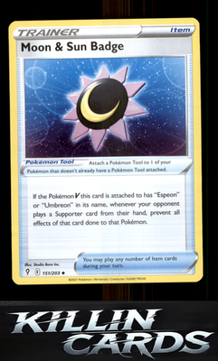Moon & Sun Badge 151/203 Pokemon Uncommon SWSH07: Evolving Skies Card NM