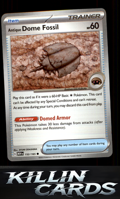 Antique Dome Fossil 152/165 Pokemon Common SV: Scarlet & Violet 151 Card NM