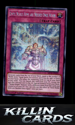 1st Edition Until Noble Arms are Needed Once Again MP19-EN225 YuGiOh Prismatic S