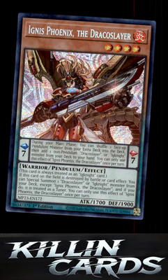 1st Edition Ignis Phoenix, the Dracoslayer MP23-EN172 YuGiOh Prismatic Secret Ra