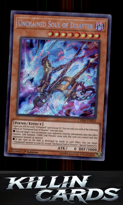 1st Edition Unchained Soul of Disaster CHIM-EN010 YuGiOh Secret Rare Chaos Impac