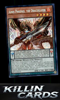 1st Edition Ignis Phoenix, the Dracoslayer MP23-EN172 YuGiOh Prismatic Secret Ra