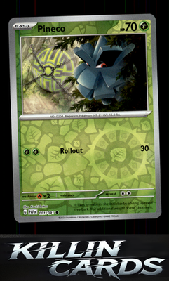 Reverse Holofoil Pineco - 001/091 001/091 Pokemon Common SV: Paldean Fates Card